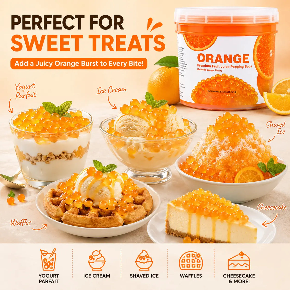 Orange popping boba served on yogurt parfait, ice cream, shaved ice, waffles and cheesecake.